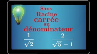 Écrire une fraction sans racine carrée au dénominateur • seconde mathématiques • quantité conjuguée [upl. by Ronym735]