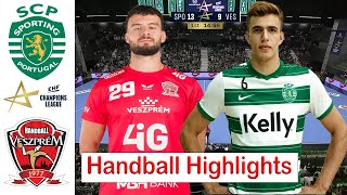 Sporting CP 🆚 Veszprém HC Handball Highlights EHF Champions League 2024 [upl. by Adala828]