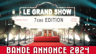 Bande annonce LE GRAND SHOW 2024  Spectacle de variétés amp Scène ouverte [upl. by Assyral607]