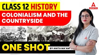 Colonialism And The Countryside Class 12 One Shot  Class 12 History Chapter 10 [upl. by Yarled]