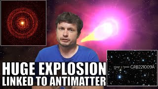 Most Powerful Explosion Since the Big Bang Linked to Antimatter [upl. by Geibel23]