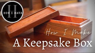 How I Make A Keepsake Box [upl. by Htedirem]