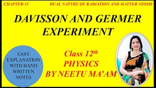 Davisson and Germer Experiment  Class 12 physics Chapter 11 Dual Nature of Radiation and Matter [upl. by Rodolph655]