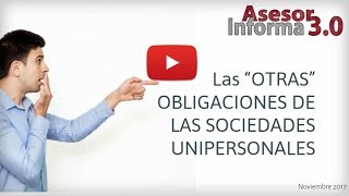 Las quototrasquot obligaciones de las sociedades unipersonales  Asesor Informa 30 Noviembre [upl. by Eniamurt]