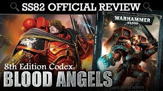 NEW Blood Angels Codex REVIEW  TACTICA Warhammer 40K 8th Edition [upl. by Esilegna635]