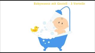 Babybadewanne mit Gestell  3 Vorteile ❤ ♡ ♥ [upl. by Melosa]