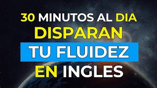 🔥 30 MINUTOS para INSTALAR INGLÉS BÁSICO en tu CEREBRO 💡 [upl. by Silloh513]