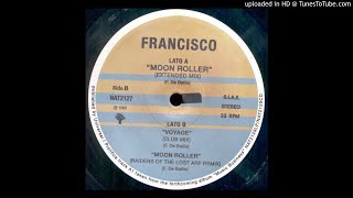 Francisco  Moon Roller Raiders Of The Lost ARP Mix NAT2127 [upl. by Seif]