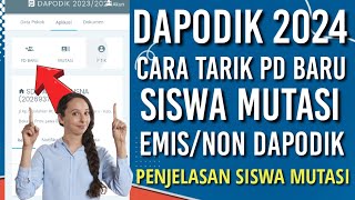 DAPODIK 2024  CARA TARIK SISWA BARU ATAU MUTASI 20232024 [upl. by Clothilde]