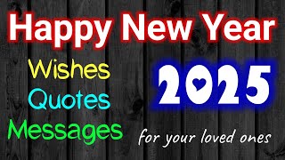 Happy New Year Wishes to Send Your Loved Ones for 2024 New Year Messages Quotes Happy New Year 2024 [upl. by Acinorav]