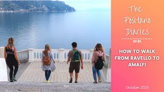 HOW TO WALK FROM RAVELLO TO AMALFI The Positano Diaries  EP 61 [upl. by Artekal]