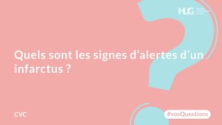 Quels sont les signes d’alertes d’un infarctus [upl. by Margot]