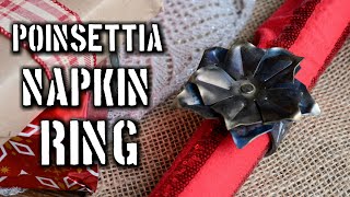 Forging a Poinsettia Napkin Ring Forging Christmas Gifts [upl. by Onaivlis]