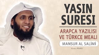 Yasin suresi anlamı dinle Mansur al Salimi Yasin suresi arapça yazılışı okunuşu ve meali [upl. by Lativa]