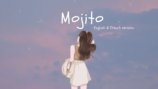 🌻 Mojito  English amp French version  Lyrics  Vietsub [upl. by Arratoon836]