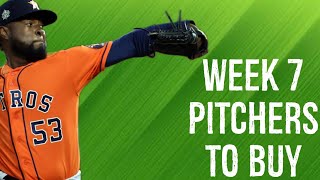 Pitchers To Buy Week 7 Fantasy Baseball [upl. by Coussoule]