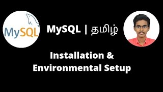 MySQL Installation and Environmental Setup on Windows 64 bit  32 bit  MySQL Tutorial In Tamil [upl. by Fabria]