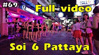 Soi 6 Pattaya  Full video  Red light street Thailand 🇹🇭 [upl. by Natassia]