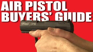 Air Pistol Buyers Guide [upl. by Elem]