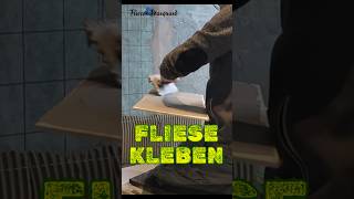 FLIESE KLEBEN diy handwerk fliesenleger [upl. by Dilahk]