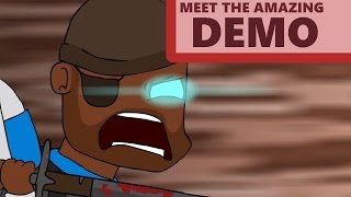 Meet the Amazing Demoman [upl. by Llecrad]