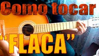 Flaca  Andrés Calamaro TUTORIAL [upl. by Ecnirp]