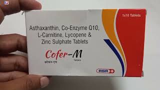 Cofer M Tablet  Asthaxanthin Co Enzyme Q 10 L Carnitine Lycopene amp Zinc Sulphate Tablet Uses Hindi [upl. by Oratnek]