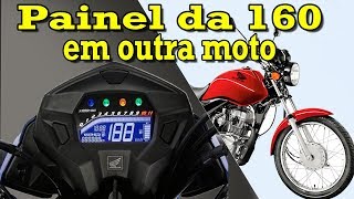 Painel da 160 na Fan ou outras motos [upl. by Yniatirb383]