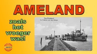 AMELAND zoals het vroeger was UPDATE [upl. by Lister]