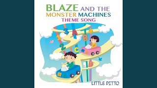 Blaze and the Monster Machines Theme Song From quotBlaze and the Monster Machinesquot [upl. by Connell952]