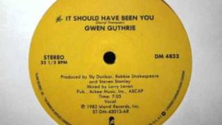 Gwen Guthrie  It Should Have Been You Original 12 Version [upl. by Fiden]