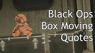 Black Ops Zombies  Mystery Box Moving Quotes [upl. by Halonna]