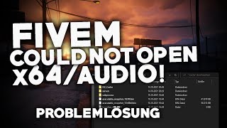 FIVEM Could not open x64audio BEHEBEN  Problemlösung  Deutsch  2024 [upl. by Anyah691]