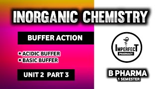 Buffer Action  Buffer Solutions  Acid Base And Buffers  Pharmaceutical Inorganic Chemistry [upl. by Ebag]