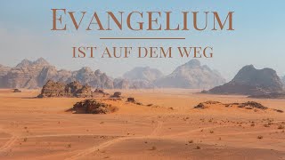 Evangelium ist auf dem Weg [upl. by Gwyn]