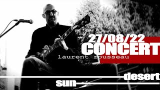 CONCERT laurent rousseau  DESERT SUN [upl. by Verna20]