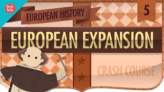 Expansion and Consequences Crash Course European History 5 [upl. by Crofoot]