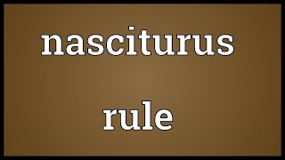 Nasciturus rule Meaning [upl. by Dickinson]