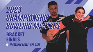 2023 Championship Bowling Masters Bracket Finals [upl. by Eniamrahc848]