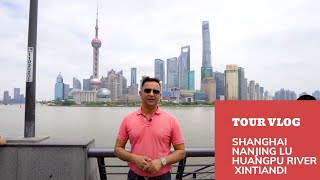 Shanghai Tour  Nanjing lu  Huangpu River  XINTIANDI  Lokesh Oli [upl. by Tomkiel]