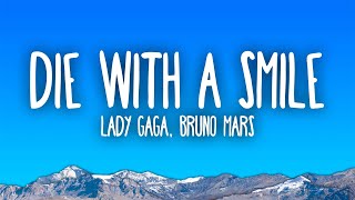 Lady Gaga Bruno Mars  Die With A Smile [upl. by Nnaylloh117]