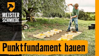 Punktfundament bauen  HORNBACH Meisterschmiede [upl. by Alcot515]