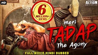 MERI TADAP  THE AGONY  Full Hindi Dubbed Romantic Movie  South Indian Movies Dubbed In Hindi [upl. by Htebazile]