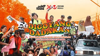 DIGOYANG DADAKAN VOL5 JAKER HOUSE X PSTORE PEDULI [upl. by Aivatco]