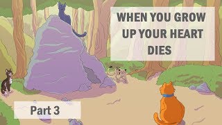 When You Grow Up Your Heart Dies  Warriors MAP  Part 3 [upl. by Anillek]