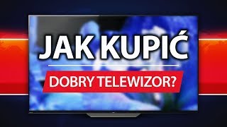 Jak wybrać najlepszy TELEWIZOR 📺 [upl. by Andrien]