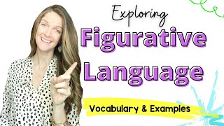 Figurative Language Vocabulary Purpose and Examples [upl. by Harrell]