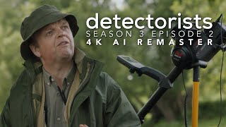 Detectorists  Season 3 Episode 2  4K AI Remaster  Full Episode [upl. by Eniahpets]