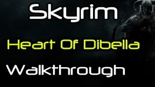 HD Skyrim  The Heart of Dibella Temple of Dibella Walkthrough Part 1 [upl. by Eelaroc562]