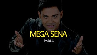 PABLO  MEGA SENA  KARAOKE [upl. by Adnawyt]